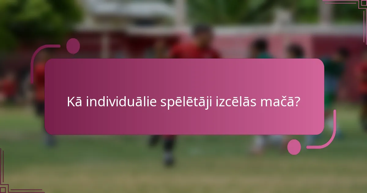 Kā individuālie spēlētāji izcēlās mačā?