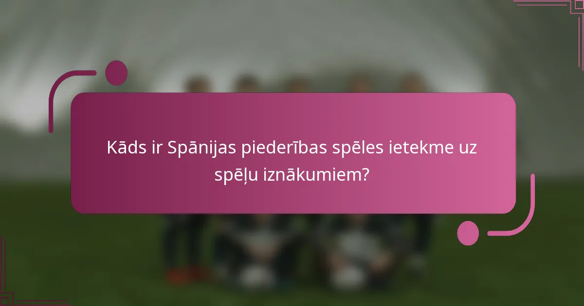 Kāds ir Spānijas piederības spēles ietekme uz spēļu iznākumiem?